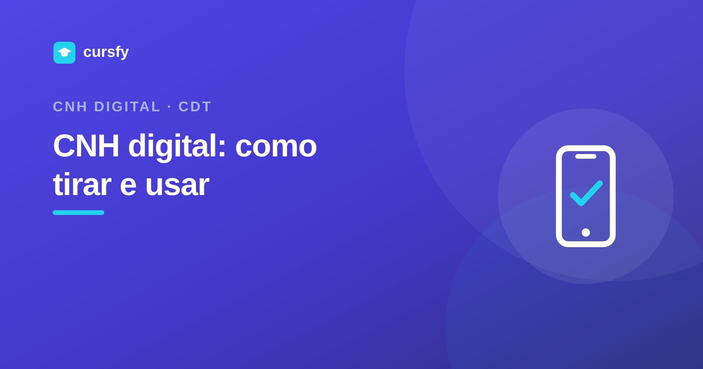 Ilustração sobre a CNH digital no celular pelo app CDT, da Cursfy