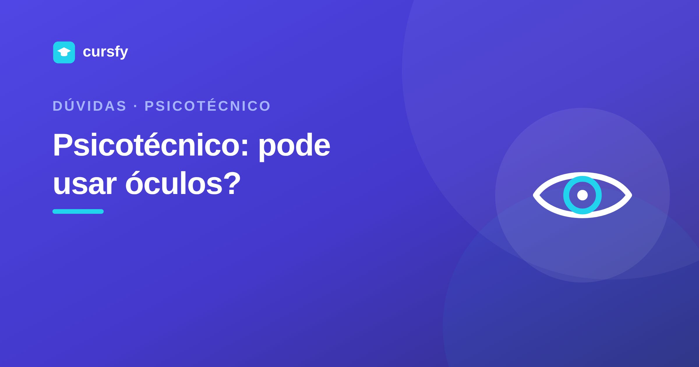 Ilustração do artigo Psicotécnico pode usar óculos, da Cursfy