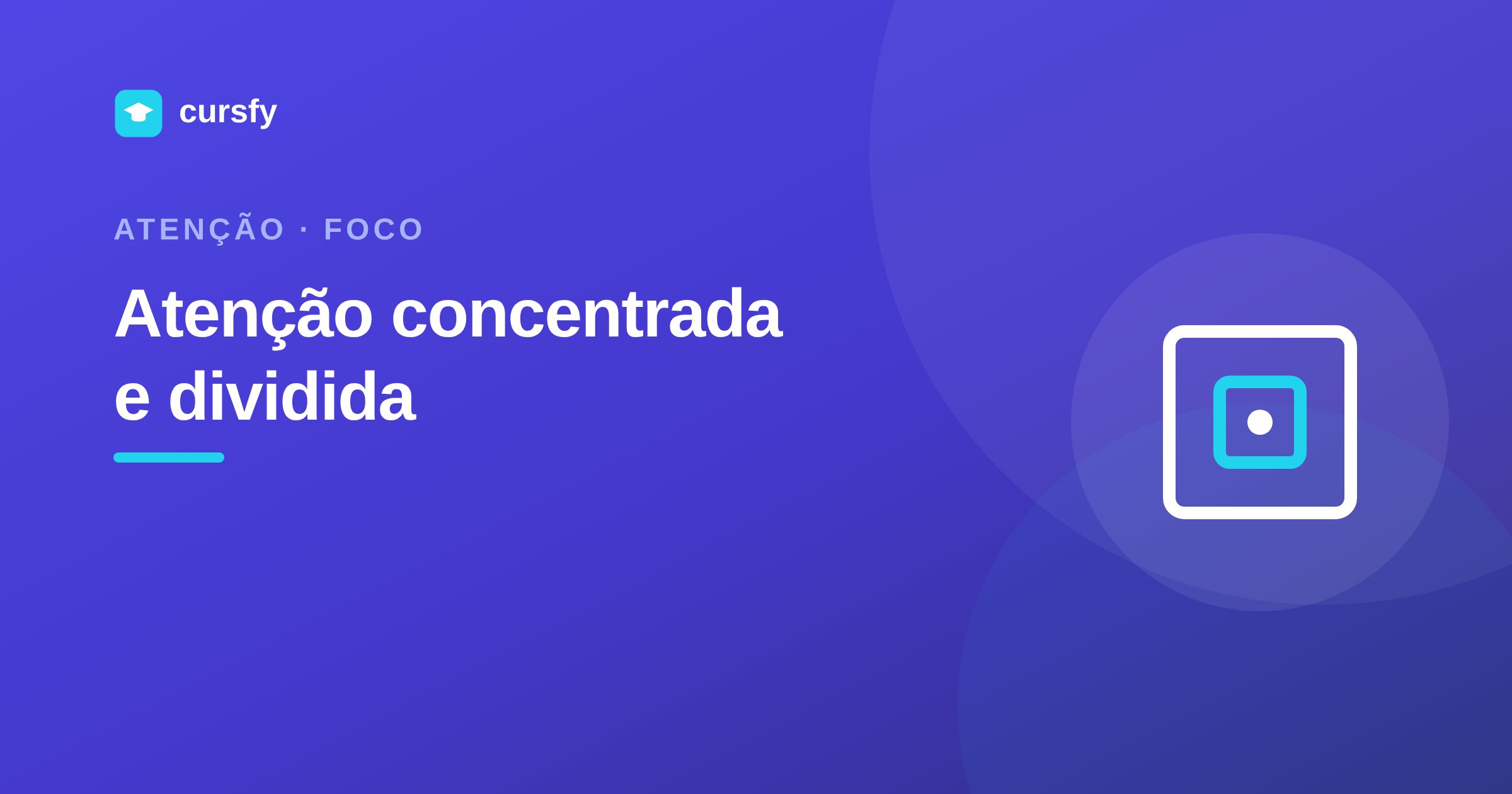 Ilustração do artigo Teste de atenção concentrada e dividida, da Cursfy